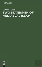 Two Statesmen Of Mediaeval Islam