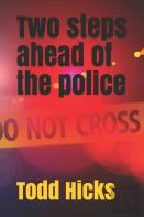 Two Steps Ahead Of The Police