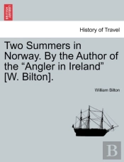 Two Summers In Norway. By The Author Of