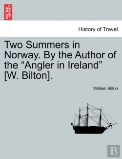 Bertrand.pt - Two Summers In Norway. By The Author Of