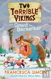 Two Terrible Vikings And Grunt The Berserker