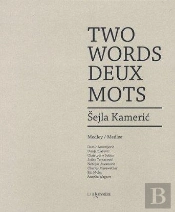 Two Three Words ; Deux Trois Mots
