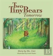 Two Tiny Bears Tomorrow