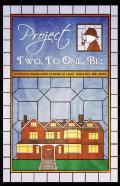 Two, To One, Be