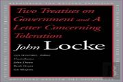 Two Treatises Of Government And A Letter Concerning Toleration