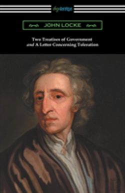 Bertrand.pt - Two Treatises Of Government And A Letter Concerning Toleration (With An Introduction By Henry Morley)