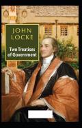 Two Treatises Of Government( Illustrated Edition)
