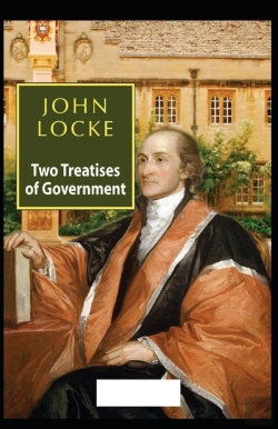 Bertrand.pt - Two Treatises Of Government( Illustrated Edition)