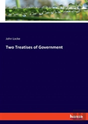 Two Treatises Of Government
