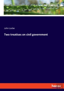 Bertrand.pt - Two Treatises On Civil Government