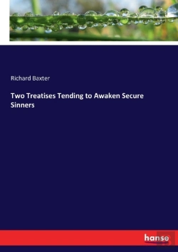 Bertrand.pt - Two Treatises Tending To Awaken Secure Sinners