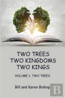 Two Trees, Two Kingdoms, Two Kings