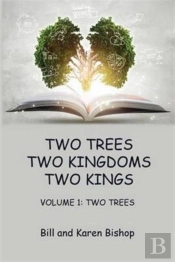 Two Trees, Two Kingdoms, Two Kings