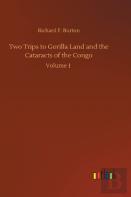 Two Trips To Gorilla Land And The Cataracts Of The Congo