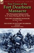 Two Views Of The Fort Dearborn Massacre