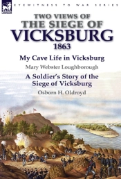 Two Views Of The Siege Of Vicksburg, 1863