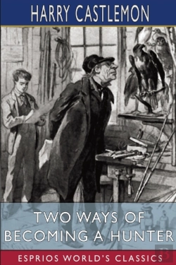 Bertrand.pt - Two Ways Of Becoming A Hunter (Esprios Classics)