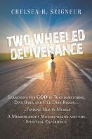 Two Wheeled Deliverance