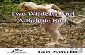 Two Wildcats And A Bubble Butt
