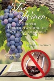 Two Wines: A Proper Understanding Of  Wi