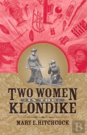 Two Women In The Klondike
