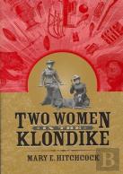 Two Women In The Klondike