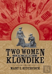 Two Women In The Klondike