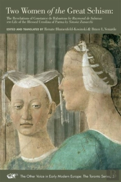 Bertrand.pt - Two Women Of The Great Schism Â€“ The Revelations Of Constance De Rabastens By Raymond De Sabanac And Life Of The Blessed Ursulina Of Parma By Simone Za