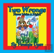 Two Wrongs Never Make A Right!