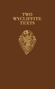 Two Wycliffite Texts