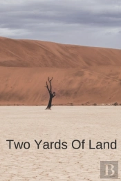 Two Yards Of Land