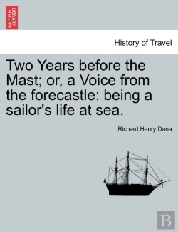 Bertrand.pt - Two Years Before The Mast; Or, A Voice From The Forecastle