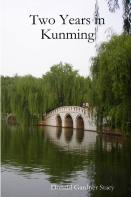 Two Years In Kunming