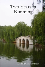 Two Years In Kunming