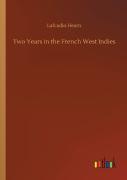 Two Years In The French West Indies