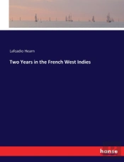 Two Years In The French West Indies