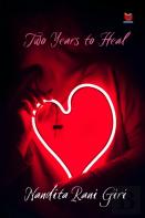 Two Years To Heal