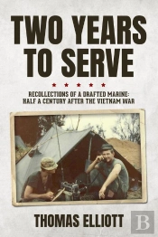 Two Years To Serve: Recollections Of A Drafted Marine