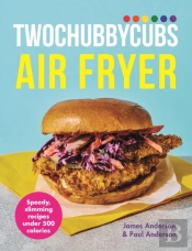 Twochubbycubs Air Fryer Cookbook