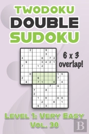 Twodoku Double Sudoku 6 X 3 Overlap Level 1