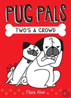 Bertrand.pt - Two'S A Crowd (Pug Pals #1)