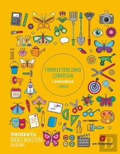 Tximeletentzako Lorategia. I. Maila. Lehen Hezkuntza. Proiektu Bidez Ikasten