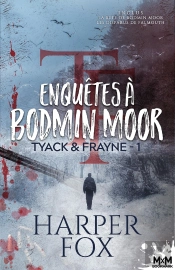 Tyack & Frayne Tome 1 ; Enquêtes À Bodmin Moor
