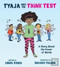 Tyaja Uses The Think Test