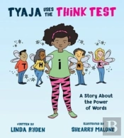Tyaja Uses The Think Test