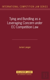 Tying And Bundling As A Leveraging Concern Under Ec Competition Law