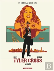 Tyler Cross Tome 3 : Miami