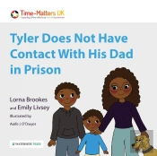 Tyler Does Not Have Contact With His Dad In Prison