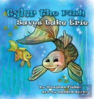 Tyler The Fish Saves Lake Erie