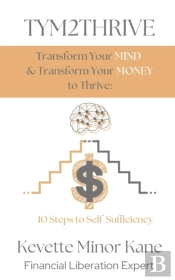 Tym2thrive  Transform Your Mind & Transform Your Money To Thrive